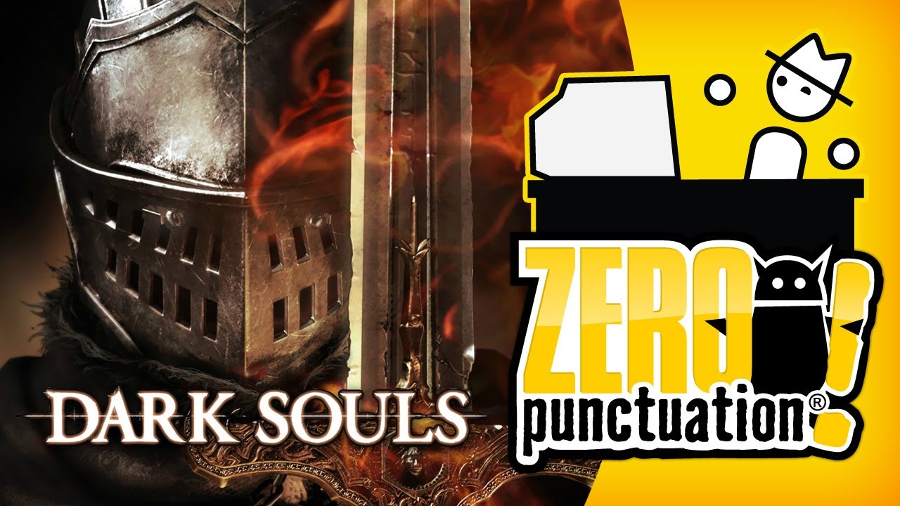 DARK SOULS (Zero Punctuation)