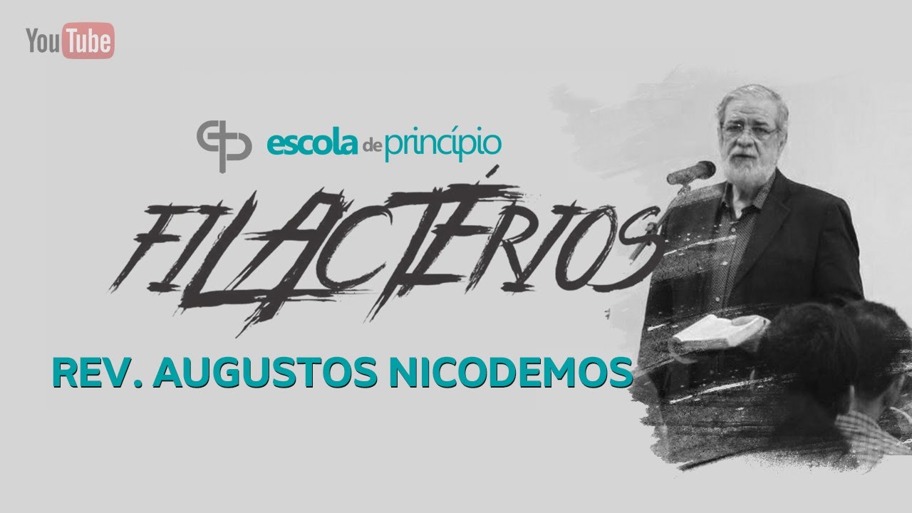 Augustus Nicodemos na Escola de Principio Filactérios