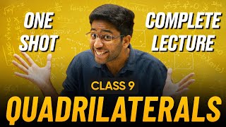 Quadrilaterals Class 9 in One Shot 🔥 | Class 9 Maths Chapter 8 Complete Lecture | Shobhit Nirwan