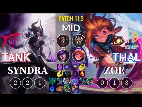 TLN Tank Syndra vs SRB Thal Zoe Mid - KR Patch 11.3