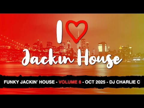 Funky Jackin House Vol 8 ! Oct 2025 DJ Charlie C