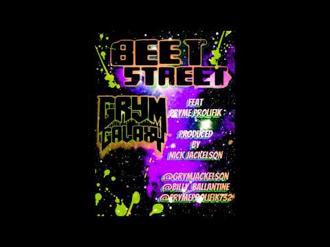 Grym Galaxy "Beet Street" Ft. Pryme Prolifik - Produced by Nick Jackelson