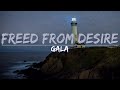 Gala - Freed From Desire (Lyrics) - Full Audio, 4k Video