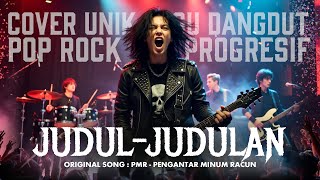 Download lagu JUDUL-JUDULAN (PMR / JHONNY ISKANDAR) | Cover Pop Ngebeat | NGEPOPIN mp3