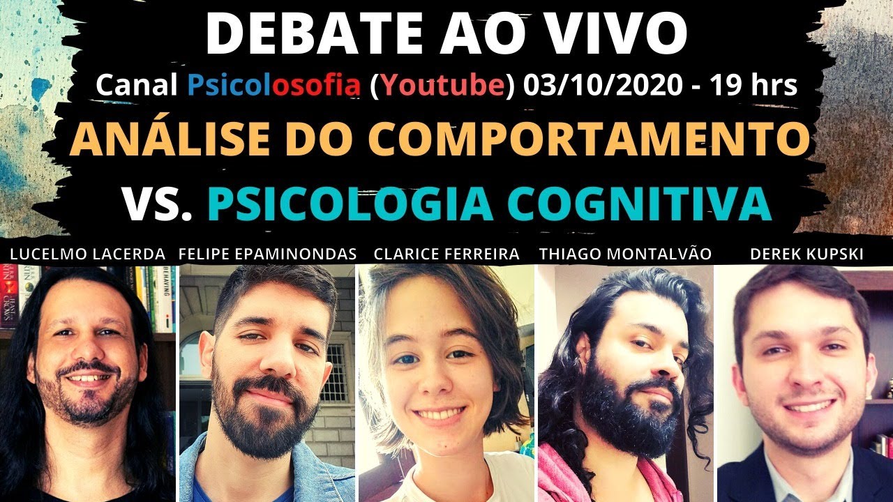 Análise do Comportamento Vs. Psicologia Cognitiva | Debate ao Vivo | Psicolosofia