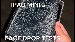 IPAD MINI 2  FACE DROP TEST