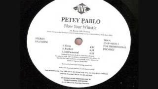 Petey Pablo   Blow Your Whistle