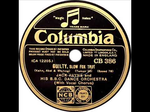 B.B.C. Dance Orchestra (Jack Payne) - Guilty (Billy Scott Coomber)
