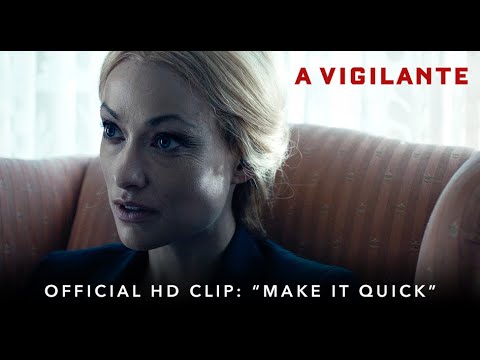 Thumbnail of the video: A VIGILANTE | Official HD Clip | "Make it Quick" | Starring Olivia Wilde