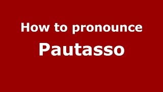 How to pronounce Pautasso