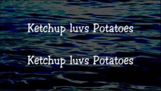 The Ketchup Song - Stompin&#39; Tom Connors - Lyrics ,