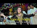Naway Nashy Te Na Laa Urwa Khan New Dance Video 2021 Shaheen Studio