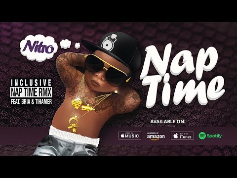 Nitro ft. Bria, Tihamer -  Nap Time REMIX (Official Song)