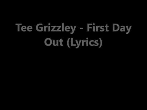 tee grizzley first day out lyrics