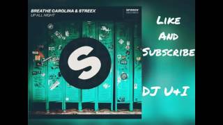 Breathe Carolina ft.  Strexx - Up All Night