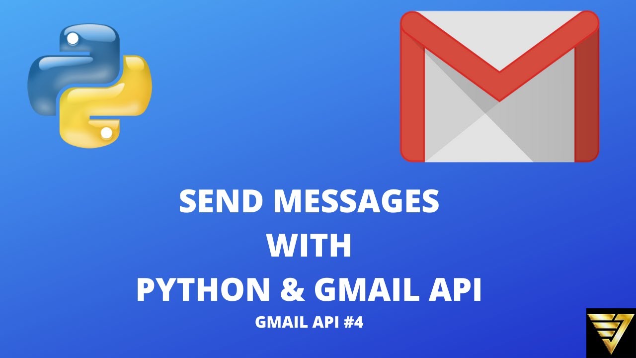 Python Gmail API Send Messages | #73 (Gmail API #4)