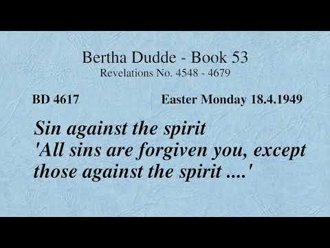 BD 4617 - SIN AGAINST THE SPIRIT 'ALL SINS ARE FORGIVEN YOU, EXCEPT THOSE AGAINST THE SPIRIT .... '