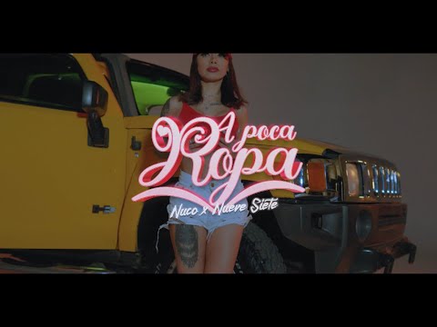 A poca ropa - Nuco x Nueve Siete [Video Oficial] ​⁠@ElStreetMx