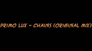 Primo Lux - Chains
