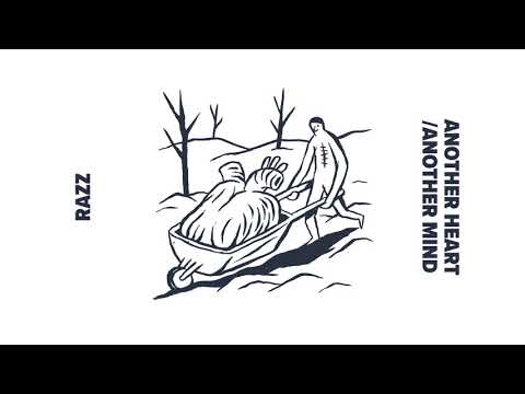 RAZZ - Another Heart / Another Mind feat. Giant Rooks