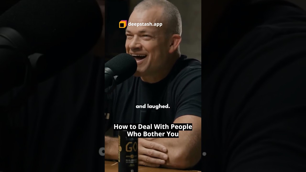 💪 Jocko Willink - How to Deal With People Who Bother You