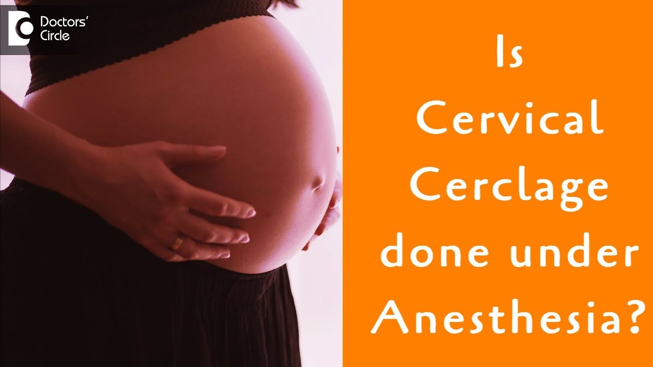 Is a cervical cerclage painful? Tipseri