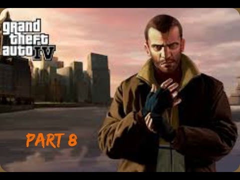 GTA IV Gameplay Walkthrough - Part 8