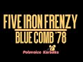 Five Iron Frenzy - Blue Comb '78 (Karaoke)