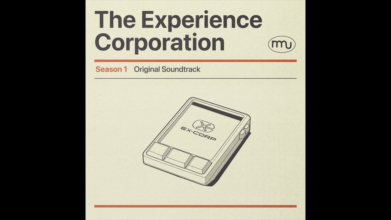 The Experience Corporation Original Soundtrack- Season 1