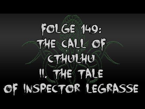 Let's Creep: Folge 149 - The Call of Cthulhu - II [2/3] [Ü] [von H. P. Lovecraft] [German]