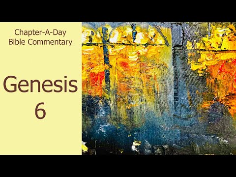 Bible Commentary on Genesis Chapter 6