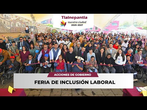 FERIA DE INCLUSIÓN LABORAL EN #TLALNEPANTLA