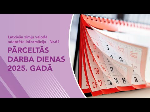 Video ziņas Nr. 61 “Par pārceltajām darba dienām 2025. gadā”