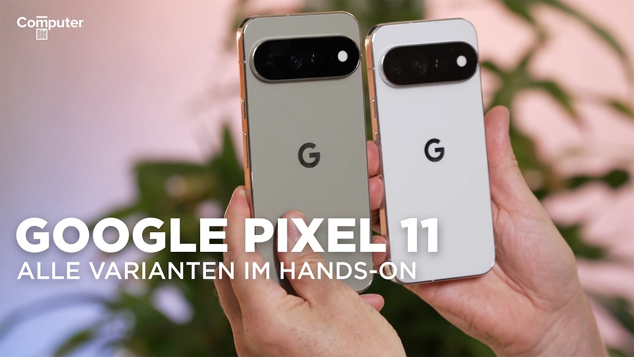 Pixel 11 ausprobiert: Das sind die neuen Google-Handys!