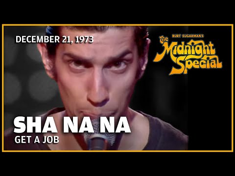 Get a Job - Sha Na Na | The Midnight Special