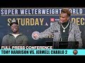 THE HEATED & HILARIOUS FULL TONY HARRISON VS JERMELL CHARLO 2 KICK OFF PRESS CONFERENCE