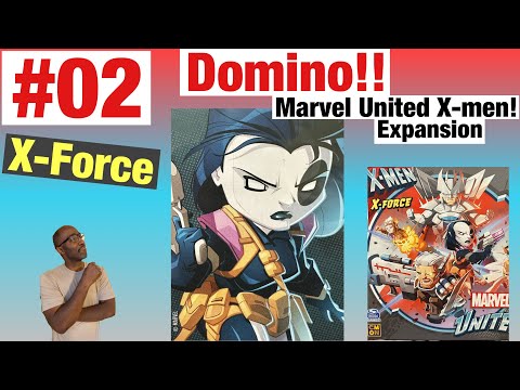 Domino!! Marvel United X-men. X-Force expansion!