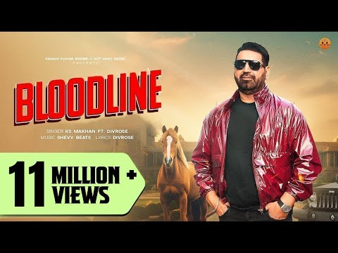 BLOODLINE (Official Video) KS Makhan ft. Divrose | Punjabi song 2025 | Hot Shot Music
