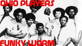 Ohio Players - Funky Worm