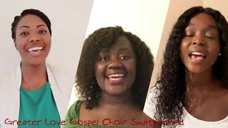 Greater Love Gospel Choir Switzerland -  Now That We&#39;ve Found Christ