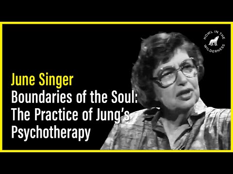 June Singer: The Practice of Jung's Psychotherapy
