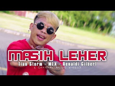 MASIH LEHER - Tian Storm ft Mex Leher & Renaldi Gilbert (Official Music Video) DISKO TANAH 2024