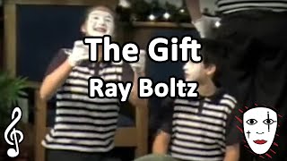 The Gift - Ray Boltz - Mime Song