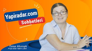 Yapiradar.com Sohbetleri - Öznur Altunışık