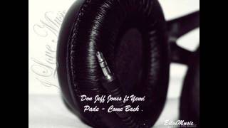 Don Jeff Jones ft Yemi Pade - Come Back .
