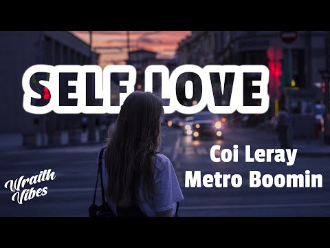 Self Love - Coi Leray - Metro Boomin Lyrics