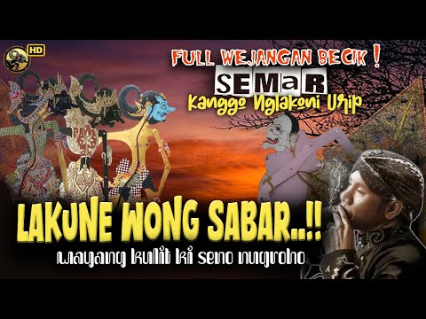 MERINDING! PITUTUR JAWA LURAH SEMAR KANGGO NGLAKONI URIP // WAYANG KULIT KI DALANG SENO NUGROHO