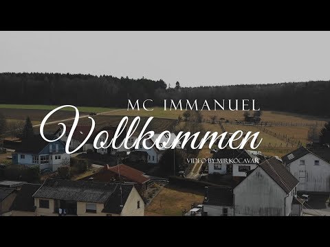 MC Immanuel - Vollkommen (Official 4K Video)