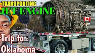 Transporting Plane Engine To Oklahoma City From Montreal QC, Vlog #99