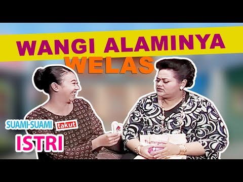 Wangi Alami Dari Mba Welas | Suami Suami Takut Istri Eps 359 - Part 1